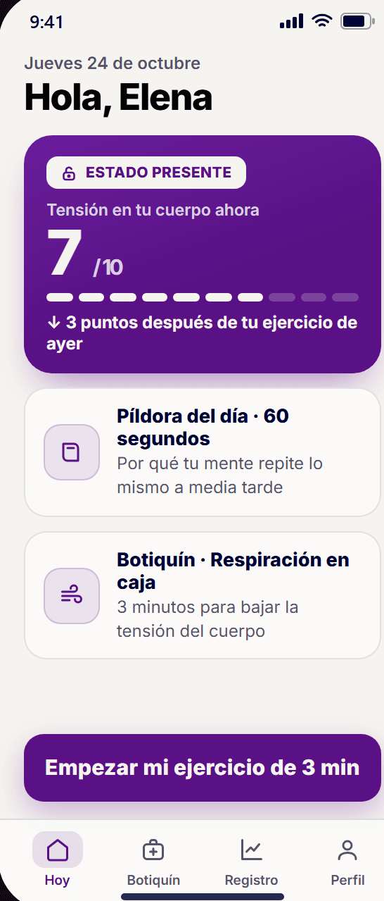 Vista previa del diseño de la pantalla Hoy: tensión del día y botón del ejercicio de 3 minutos
